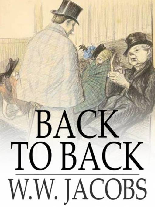Titeldetails für Back to Back nach W. W. Jacobs - Verfügbar